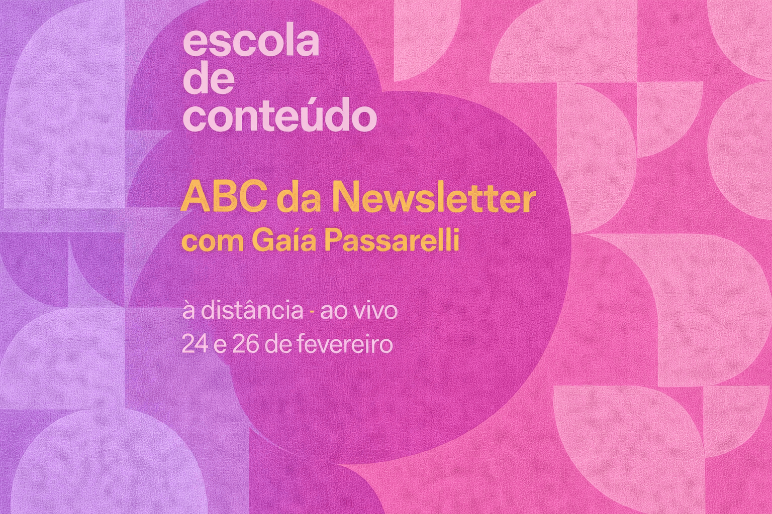 ABC da Newsletter com Gaía Passarelli ::: 24 e 26/2/26